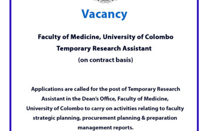 Vacancy – Temporary Research Assistant (on contract basis) Faculty of Medicine, University of Colombo.