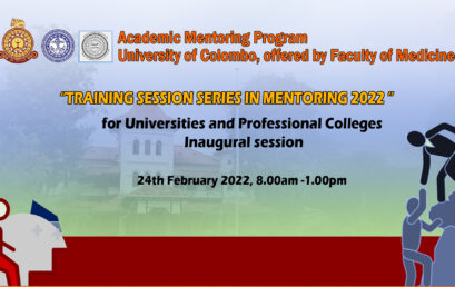 Training Session Series in Mentoring 2022 – Academic Mentoring Programme, University of Colombo, offered by Faculty of Medicine