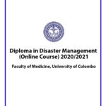Diploma in Disaster Management (Online Course) – 2020/2021, Faculty of Medicine, University of Colombo