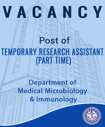VACANCY Department of Medical Microbiology & Immunology –  Post of Temporary Research Assistant (Part time)