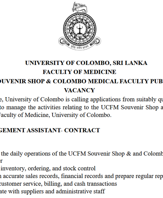 Post of Management Assistant (Contract) for the UCFM Souvenir Shop and the Colombo Medical Faculty Publisher
